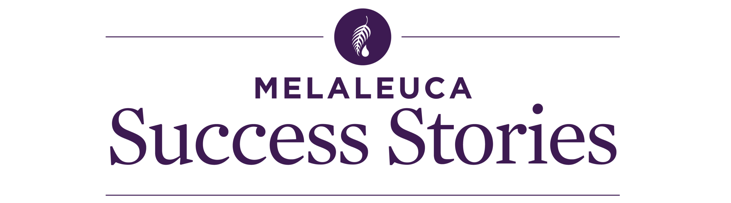 Melaleuca Success Stories